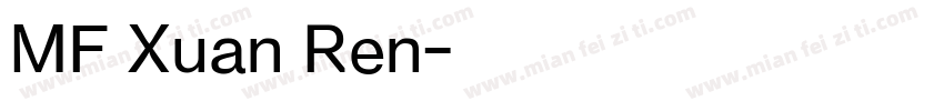 MF Xuan Ren字体转换